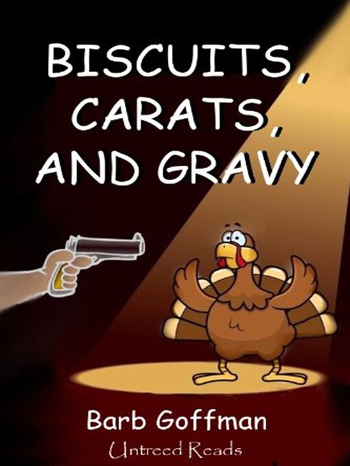 Title details for Biscuits, Carats and Gravy by Barb Goffman - Available